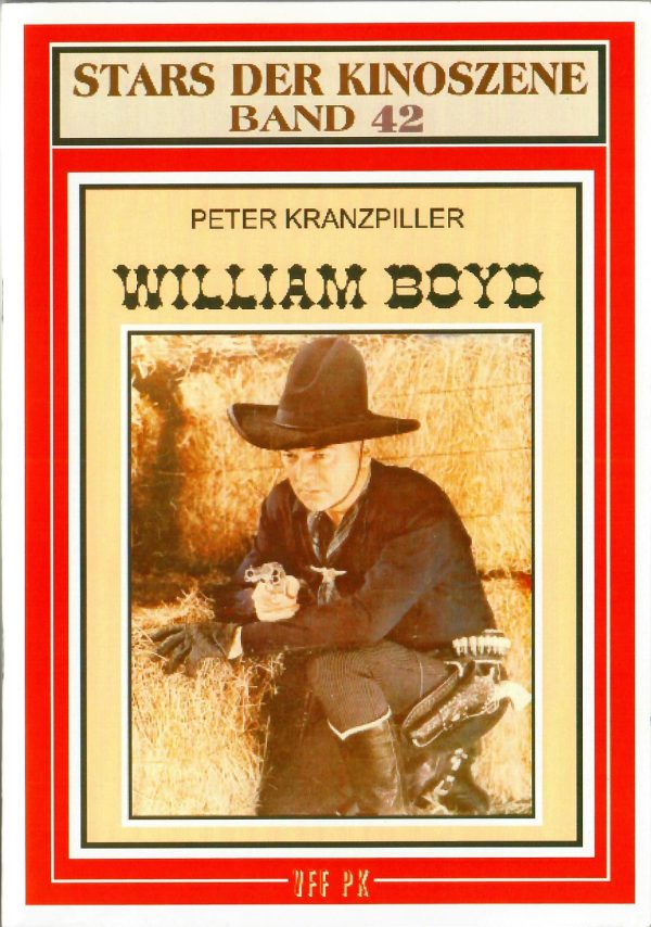 Stars der Kinoszene Band 42: William Boyd
