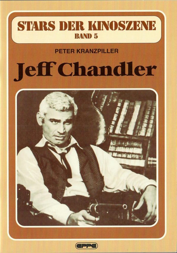 Stars der Kinoszene Band 05: Jeff Chandler