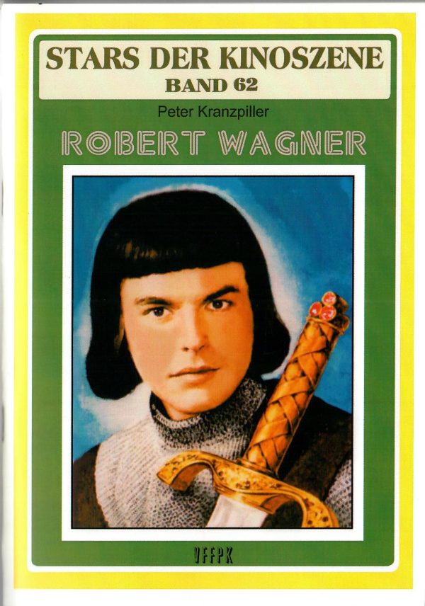 Stars der Kinoszene Band 62: Robert Wagner