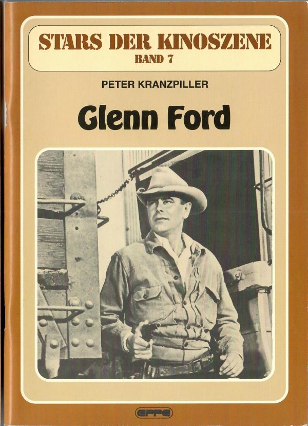 Stars der Kinoszene Band 07: Glenn Ford