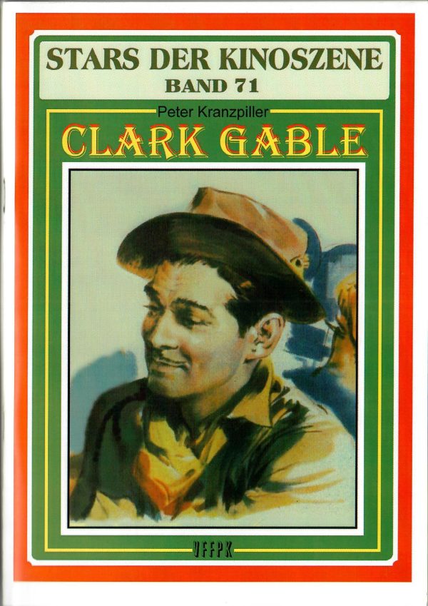 Stars der Kinoszene Band 71: Clark Gable