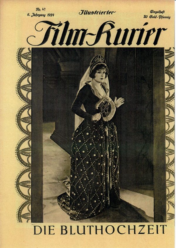 47: Die Bluthochzeit ( Frank Lloyd ) Norma Talmadge, Courtenay Foote, Jeanne Carpenter, Conway Tearle, Betty Francisco, Andre de Beranger, Josephine Crowell, Mary Mc Allister, Wallace Beery,