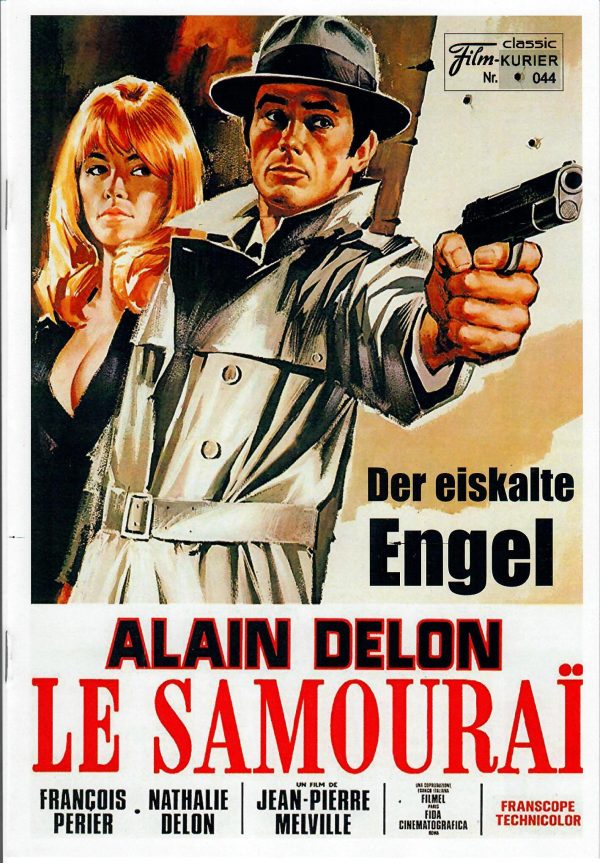044: Der eiskalte Engel ( Le Samourai ) ( Jean - Pierre Melville ) Alain Delon, Francois Perier, Nathalie Delon, Cathy Rosier, Catherine Jourdan, Robert Favart, Jean-Pierre Posier, Roger Fradet, Carlo Nell, Robert Rondo, Georges Casati, Ari Aricardi, Guy