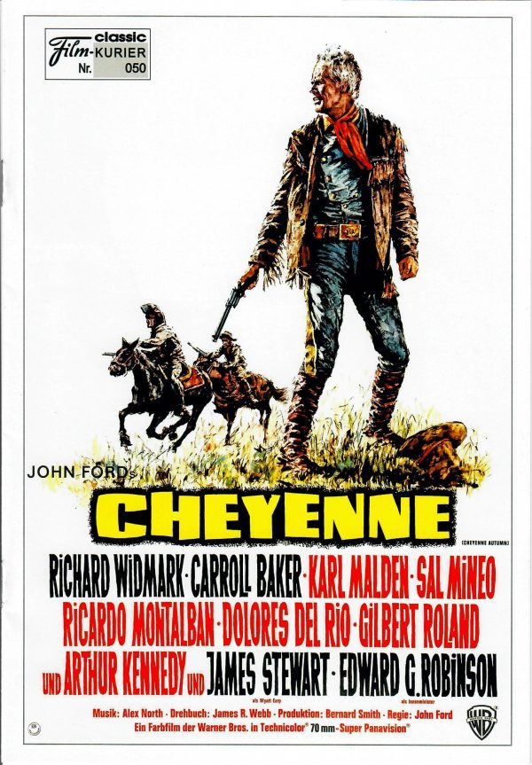 050: Cheyenne ( John Ford ) Richard Widmark, Caroll Baker, Karl Malden, Sal Mineo, Dolores del Rio, Ricardo Montalban, Gilbert Roland, Arthur Kennedy, James Stewart, Edward G. Robinson, Patrick Wayne, Elizabeth Allen, John Carradine, Victor Jory, Mike Maz