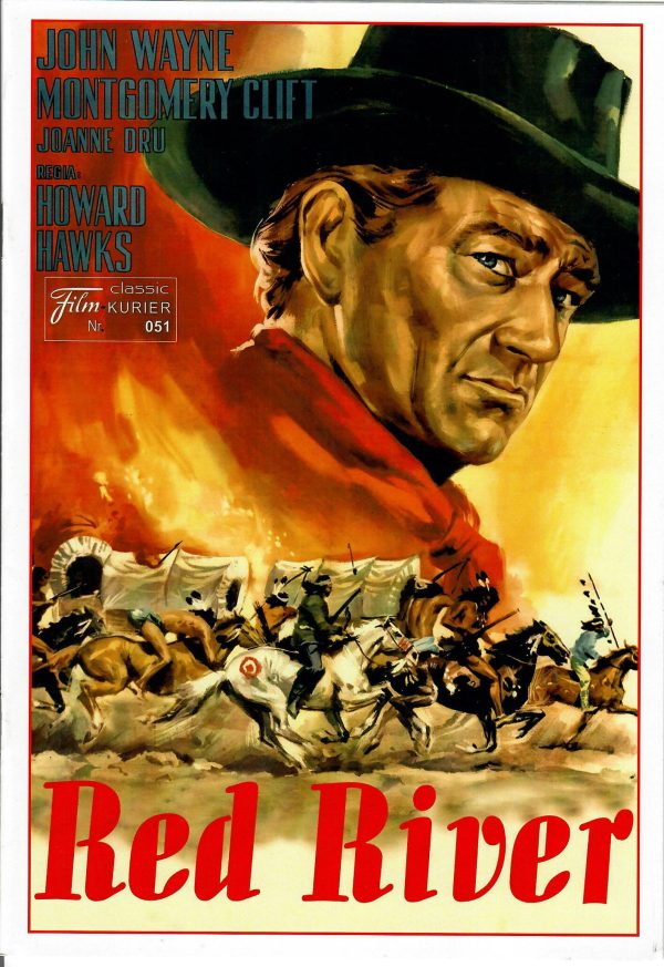 051: Red River ( Howard Hawks ) John Wayne, Montgomery Clift, Joanne Dru, Walter Brennan, Coleen Gray, Harry Carey, John Ireland, Noah Beery Jr., Paul Fix, Shelley Winters,