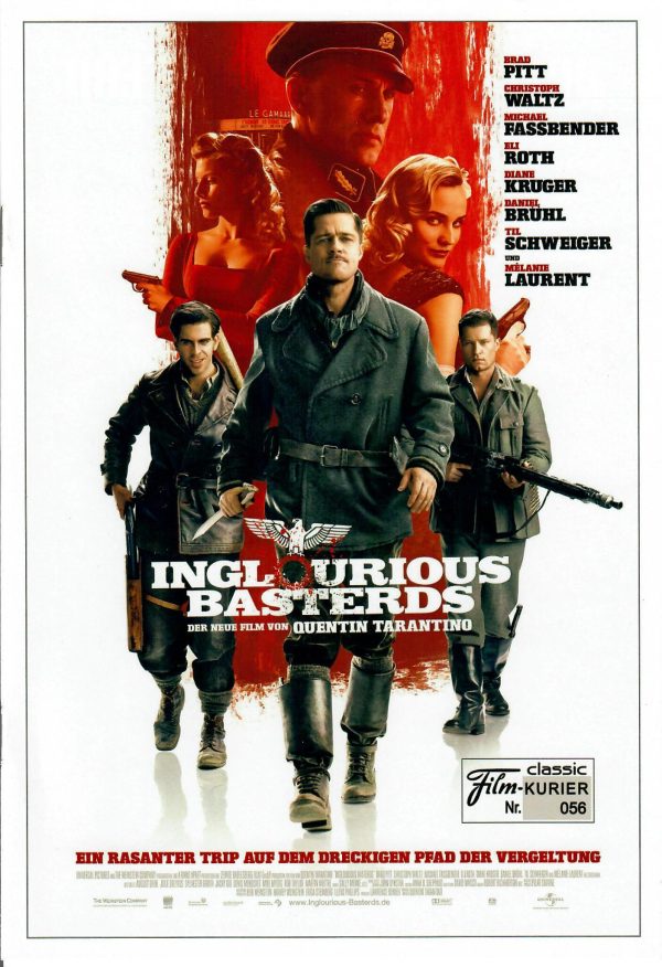 056: Inglourious Basterds ( Quentin Tarantino ) Brad Pitt, Christopher Waltz, Eli Roth, Melanie Laurent, Til Schweiger, Diana Kruger, Michael Fassbender, Daniel Brühl, Gedeon Burkhard, Rod Taylor, Harvey Keitel, Samuel L. Jackson, Sönke Möhring,