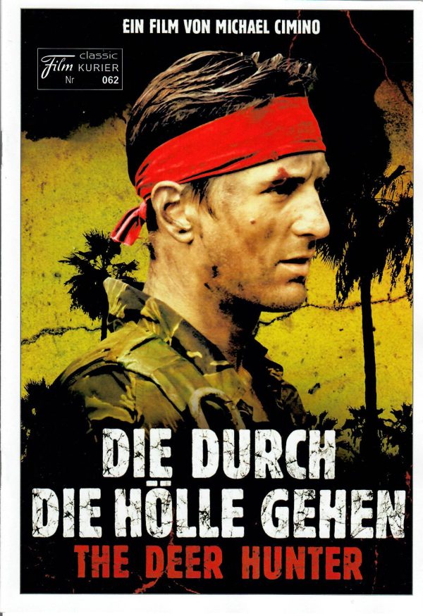 062: Die durch die Hölle gehen ( The Deer Hunter ) ( Michael Cimino ) Robert de Niro, John Cazale, John Savage, Christopher Walken, Meryl Streep, George Dzundza, Chuck Aspegren, Shirley Tolar,