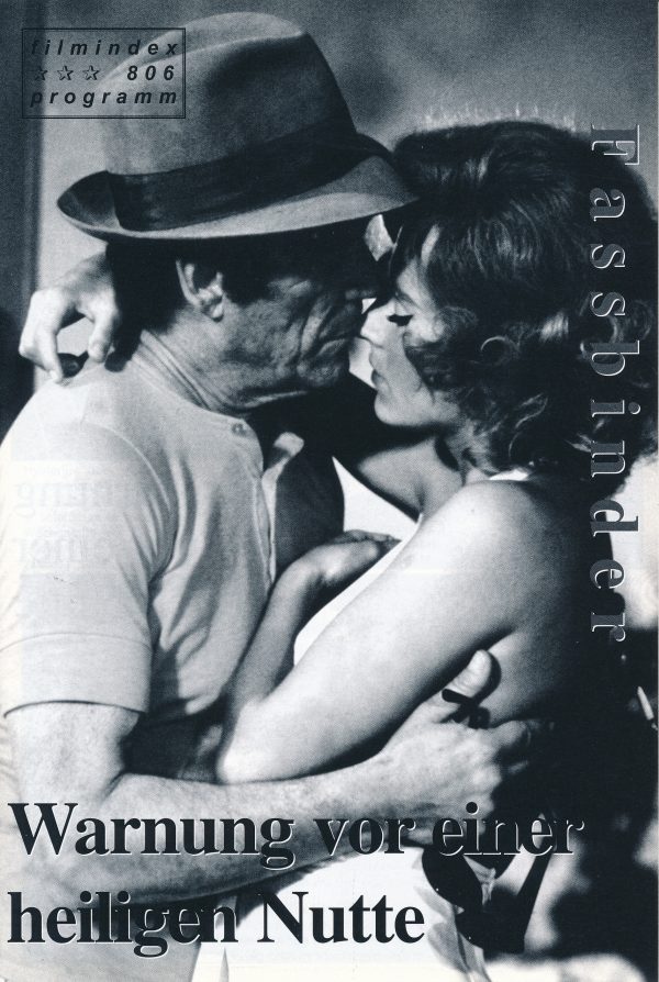 806: Warnung vor einer heiligen Nutte ( Rainer Werner Fassbinder ) Lou Castel, Eddie Constantine, Hanna Schygulla, Marquard Bohm, Ulli Lommel, Katrin Schaake, Benjamin Lev, Monika Teuber, Margarethe von Trotta, Gianni di Luigi, Rudolf Waldemar Brem, Herb