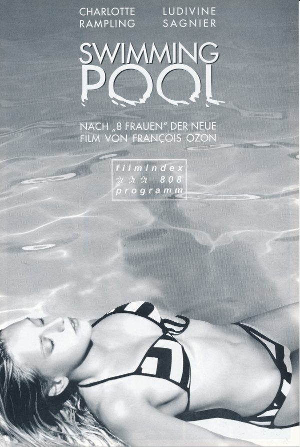 808: Swimming Pool ( Francois Ozon ) Charlotte Rampling, Ludivine Sagnier, Charles Dance, Marc Fayolle, Jean Marie Lamour, Mireille Mosse, Lauren Farrow, Sebastian Harcombe, Keith Yeates, Tricia Aileen, Glen Davies, Erarde Forestali,