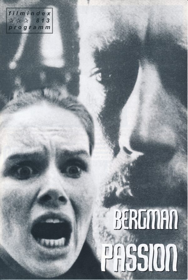813: Passion ( Ingmar Bergman ) Liv Ullmann, Max von Sydow, Bibi Anderson, Erland Josephson, Erik Hell, Siggi Fürst, Svea Holst, Annika Kronberg,
