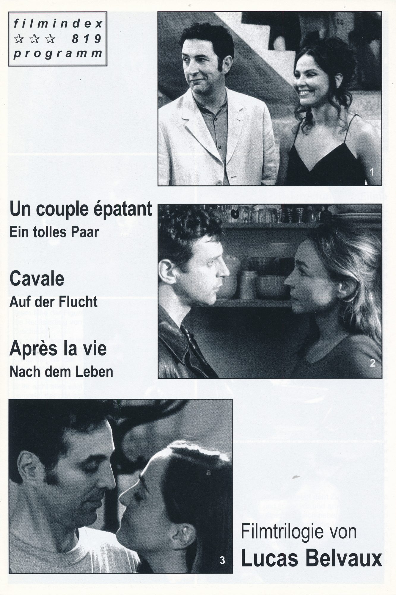 819: Ein tolles Paar / Cavale / Nach dem Leben ( Lucas Belvaux ) ( Triologie ) Ornella Muti, Francois Morel, Catherie Frot, Lucas Belvaux, Dominique Blanc, Gilbert Melki, Valerie Mairesse,