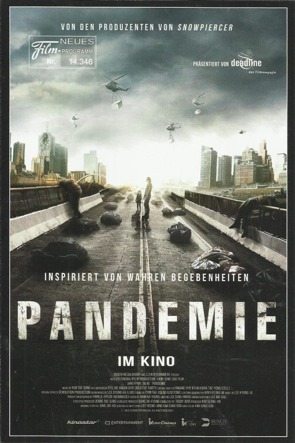 14346: Pandemie ( Kim Sung-su ) Su Ae, Jang Hyuk, Park Min-ha, Yoo Hae-jin, Ma Dong-Seok, Lee Hee-joon, Kim Ki-hyeon, Cha In-pyo, Lee Sang-yeob, Park Hyo-joo, Park Jung-min, Boris Stout, Kim Moon-soo, Choi Byung-mo, Jang Kyoung-yup, Andrew W. Brand, Jo Hw