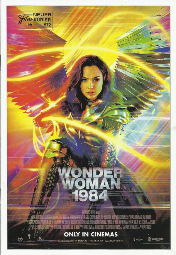 572: Wonder Woman 1984 ( Patty Jenkins ) Gal Gadot, Chris Pine, Kristen Wiig, Pedro Pascal, Robin Wright, Connie Nielsen, Lilly Aspell, Amr Waked, Natasha Rothwell, Ravi Patel, Oliver Cotton, Lucian Perez, Gabriella Wilde, Kelvin Yu, Kristoffer Polaha, St
