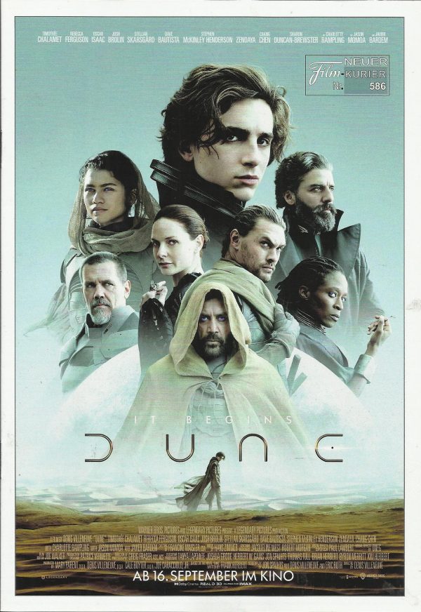 586: Dune ( Denis Villeneuve ) Timothee Chalamet, Rebecca Fergueson, Oscar Isaac, Josh Brolin, Stellan Skarsgard, Dave Bautista, Zendaya, David Dastmalchian, Charlotte Rampling, Jason Momoa, Javier Bardem, Chang Chen, Babs Olusanmokun, Stephen McKinley He