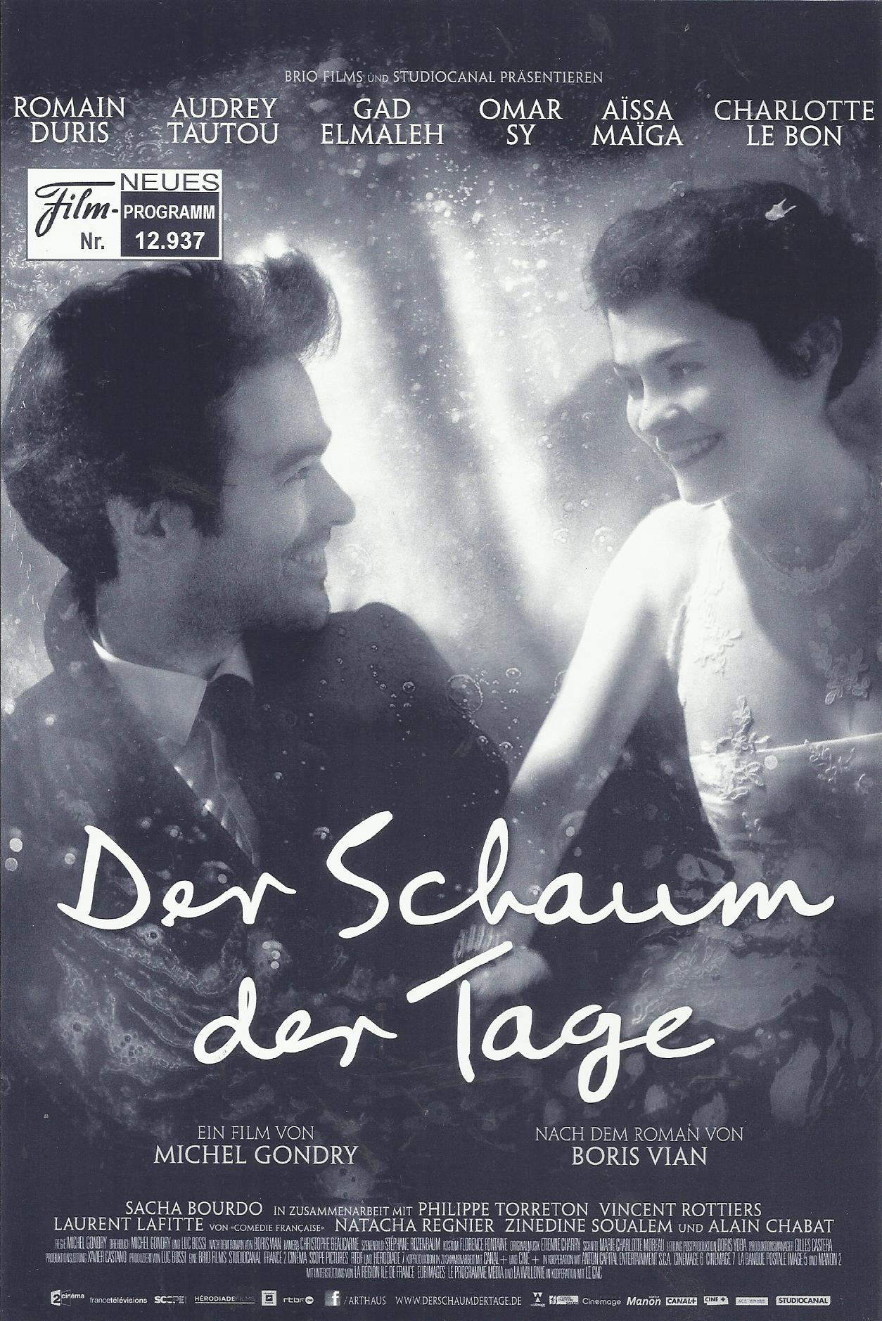 12937: Der Schaum der Tage ( Michel Gondry ) Romain Duris, Audrey Tautou, Gad Elmaleh, Omar Sy, Aissa Maiga, Charlotte Lebon, Sacha Bourdo, Philippe Torreton, Vincent Rottiers, Laurent Lafitte, Natach Regnier, Zinedine Soualem, Alain Chabat
