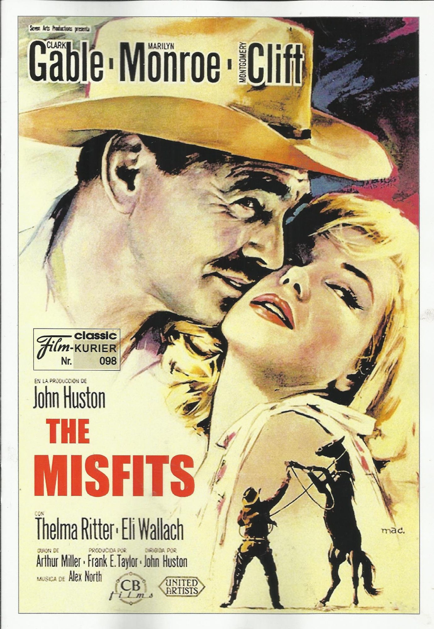 098: The Misfits ( John Huston ) Clark Gable, Marilyn Monroe, Montgomery Clift, Thelma Ritter, Eli Wallach, James Barton, Rex Bell, Ryall Bowker, Frank Fanelli Sr., John Huston, Bobby LaSalle, Philip Mitchel, Walter Ramage, Ralph Roberts, Dennis Shaw, J.