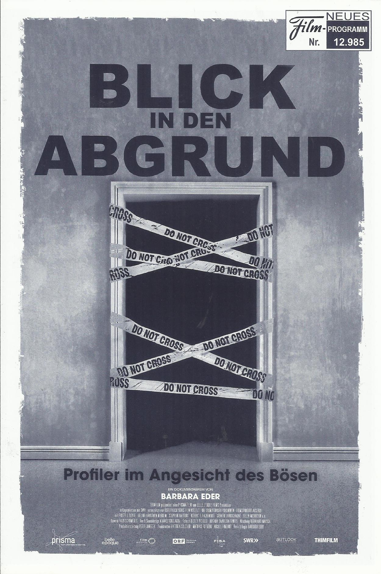 12985: Blick in den Abgrund ( Barbara Eder ) Helina Häkkänen-Nyholm, Brigadier Gérard N. Labuschagne, Helene Morrison, Robert R. Hazelwood, Roger L. Depue, Stephan Harbort