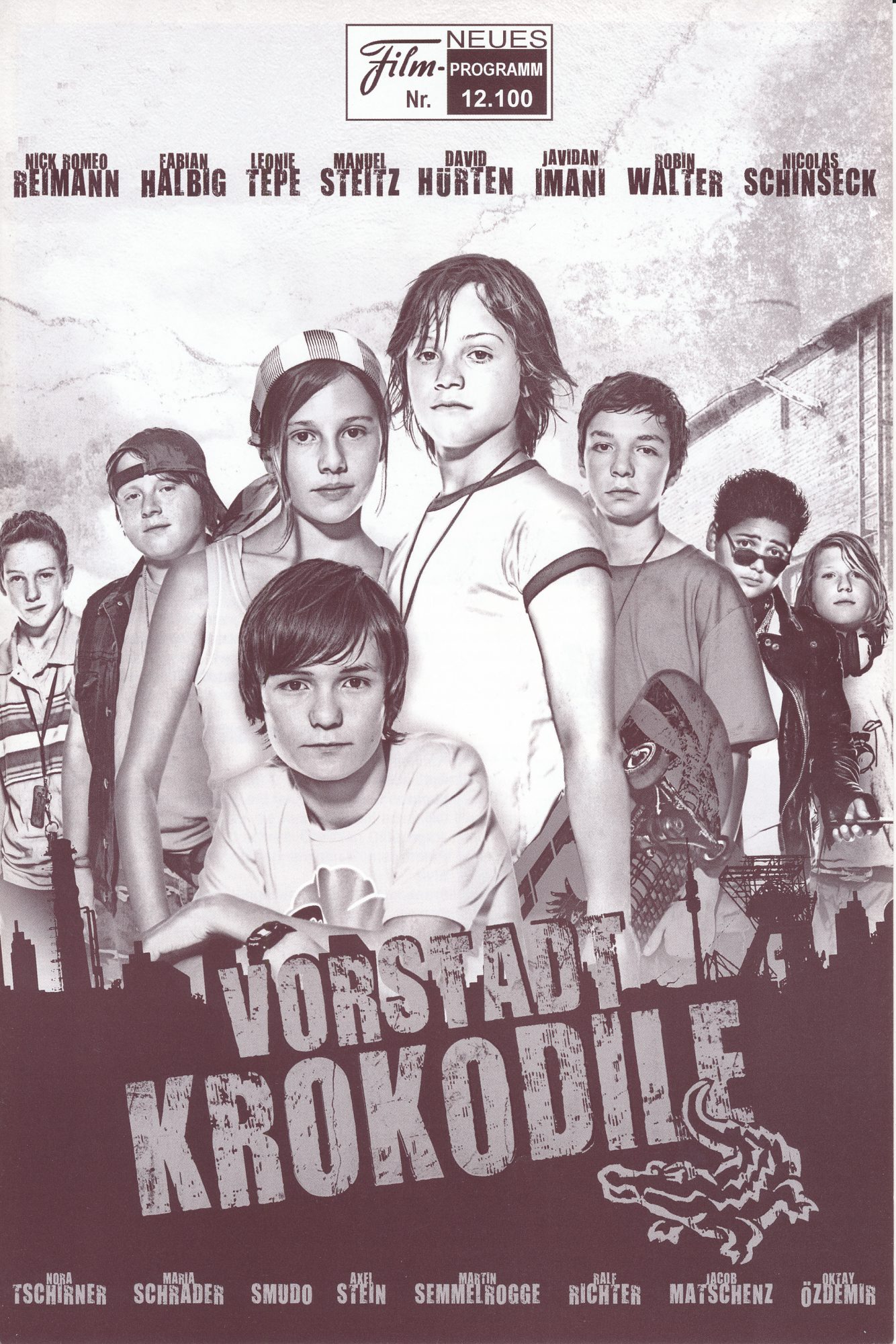 12100: Vorstadt Krokodile ( Christian Ditter ) Nick Romeo Reimann, Fabian Halbig, Leonie Tepe, Manuel Steitz, Javidan Imani, Robin Walter, Nicolas Schinseck, David Hürten, Jacob Matschenz, Axel Stein Oktay Özdemir, Nora Tschirner, Maria Schrader, Smudo, M
