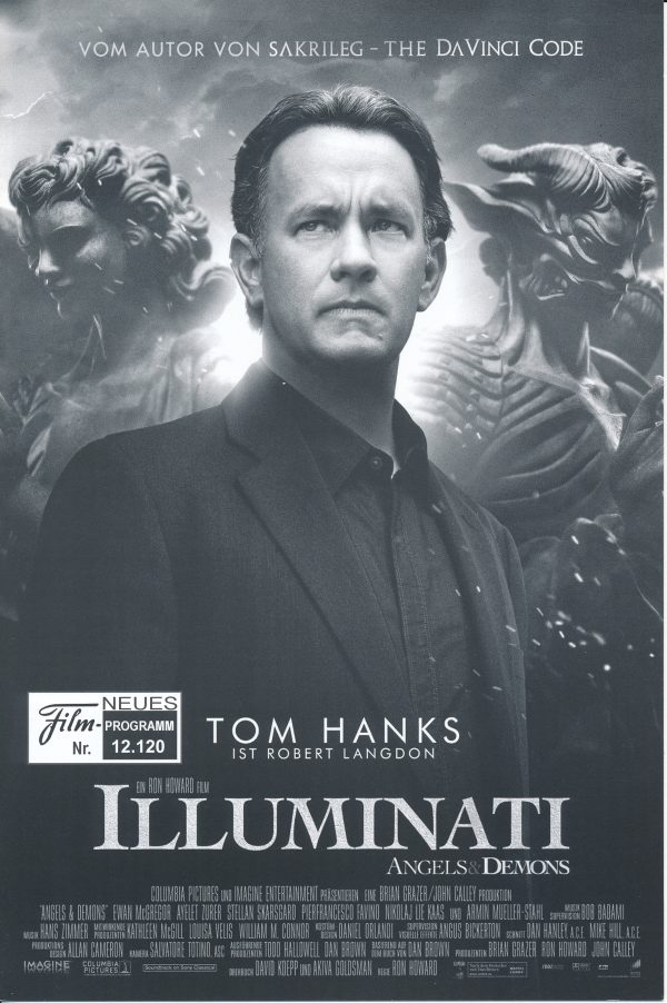 12120: Illuminati ( Ron Howard ) Tom Hanks, Ewan McGregor, Stellan Skarsgard, Ayelet Zorer, Armin Mueller-Stahl, Carmen Argenziano, Pierfrancesco Favino, Ursula Brooks, Nikolaj Lie Kaas, Thure Lindhardt, Elya Baskin, David Pasquale, Cosimo Fusco, Victor A