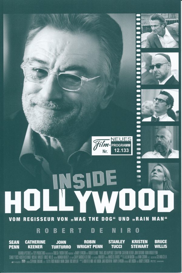 12133: Inside Hollywood ( Barry Levinson ) Robert De Niro, Sean Penn, Catherine Keener, John Turturro, Robin Wright Penn, Stanley Tucci, Kristen Stewart, Bruce Willis, Michael Wincott, Moon Bloodgood, Lily Rabe, Mark Ivanir, Remy K. Selma, Sam Levinsom, L
