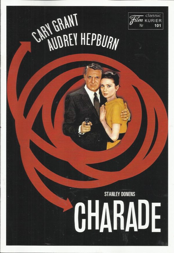 101: Charade ( Stanley Donen ) Cary Grant, Audrey Hepburn, Walter Matthau, James Coburn, George Kennedy, Ned Glass, Jacques Marin, Dominique Minot, Thomas Chelimsky, Paul Bonifas, Colin Drake, Mel Ferrer, Clement Harari, Stanley Donen, Chantal Goya, Peter