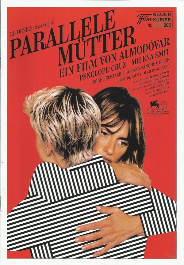 605: Parallele Mütter ( Pedro Almodovar ) Penelope Cruz, Milena Smit, Israel Elejalde, Aitana Sanchez-Gijon, Rossy de Palma, Julieta Serrano, Carmen Flores, Ainhoa Santamaria, Adelfa Calvo, Arantxa Aranguren, Julio Manrique, Chema Adeva, Daniela Santiago
