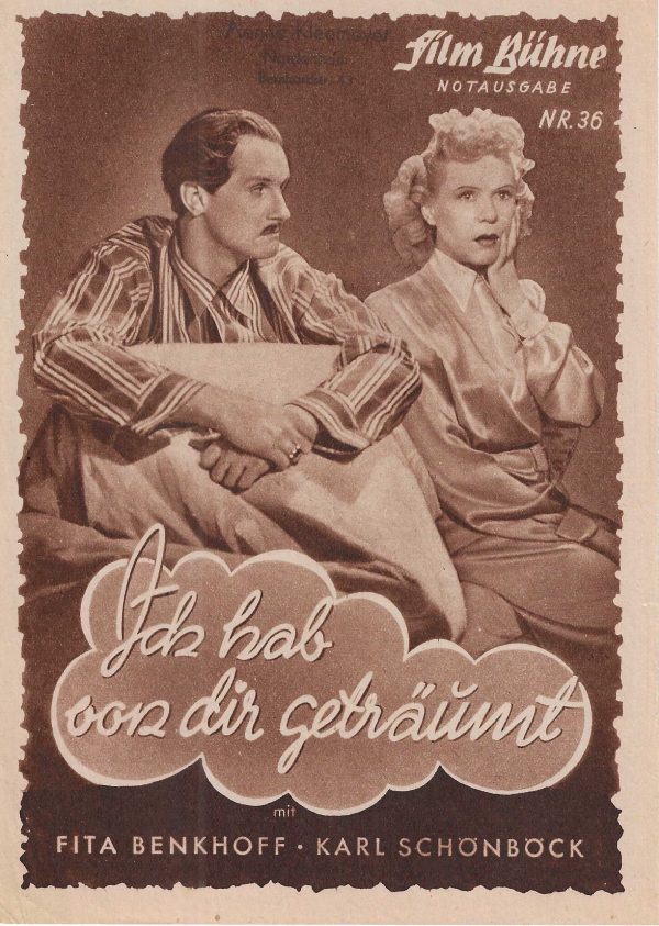 36: Ich hab von Dir geträumt ( Wolfgang Staudte ) Fita Benkhoff, Karl Schönböck, Elsa von Möllendorf, Charlott Daudert, Bruno Hübner, Annemarie Holtz, Hubert von Mayerink ( Notausgabe ! )