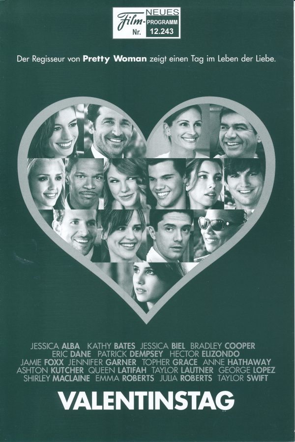 12243: Valentinstag ( Garry Marshall ) Jessica Alba, Kathy Bates, Jessica Biel, Bradley Cooper, Patrick Dempsey, Hector Elizondo, Jamie Foxx, Jennifer Garner, Anne Hathaway, Eric Dane, Ashton Kutcher, Queen Latifah, Shirley Maclaine, Emma Roberts, Julia R
