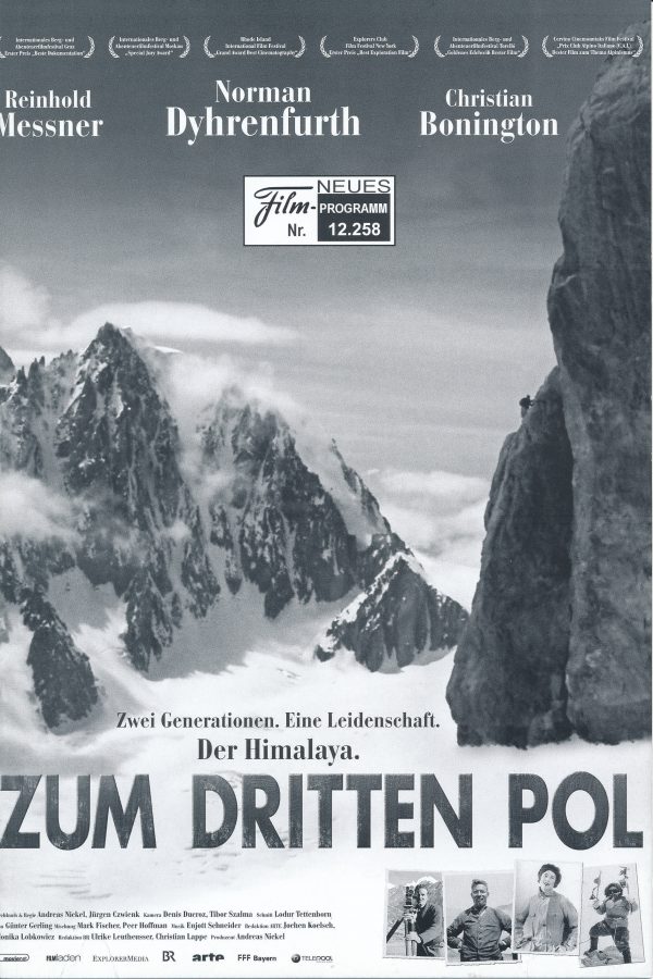 12258: Zum dritten Pol ( Andreas Nickl, Jürgen Czwienk ) Professor Norman G. Dyhrenfurth, Reinhold Messner, Sir Christian Bonington, Marc Cereuil, Jean-Noel Rossier, Urs Ettlin, Seraina Camastral, Ueli Tischhauser, Alexander Eberhöfer, Beat Michel
