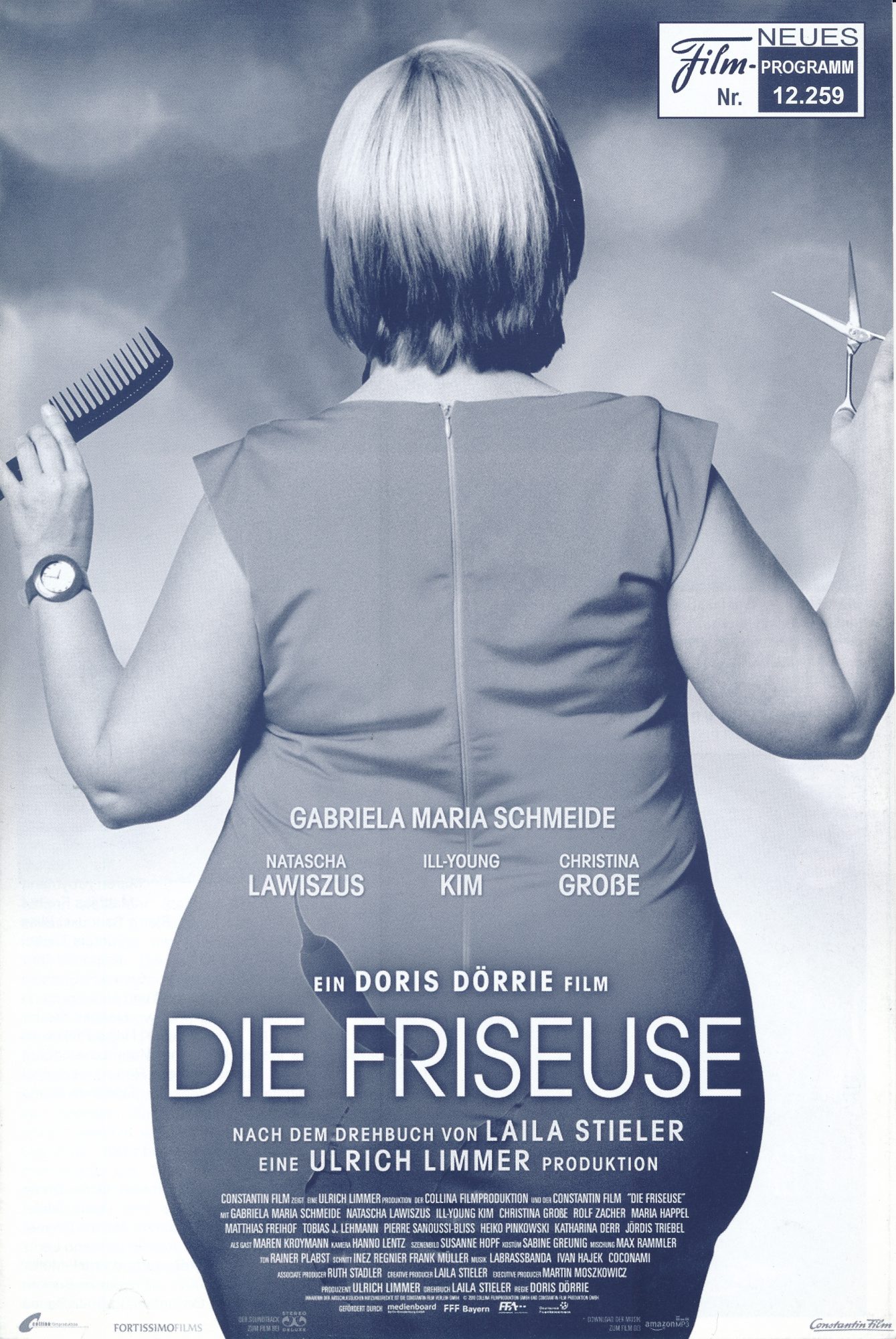 12259: Die Friseuse ( Doris Dörrie ) Gabriela Maria Schmeide, Natascha Lawiszus, Ill-Young Kim, Christina Große, Rolf Zacher, Maria Happel, Maren Kroymann, Matthias Freihof, Pierre Sanoussi Bliss, Jördis Triebel, Katharina Derr, Ewald F. Grunzke, Yvonne Y
