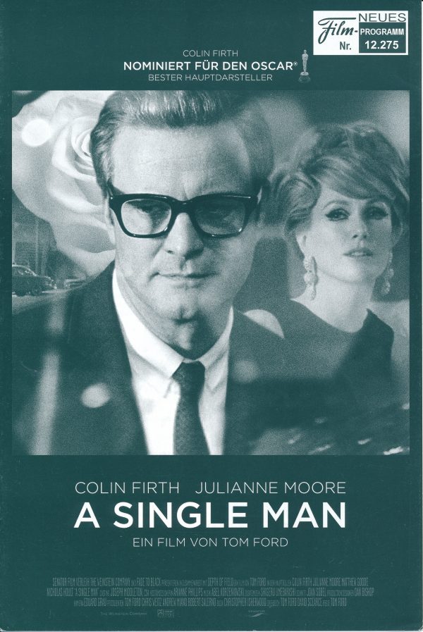 12275: A single man ( Tom Ford ) Colin Firth, Julianne Moore, Matthew Goode, Ginnifer Goodwin, Nicholas Hoult, Paulette Lamori, Lee Pace, Jan Kortajarena, Ryan Simpkins, Teddy Sears, Paul Butler, Aaron Sanders, Adam Shapiro