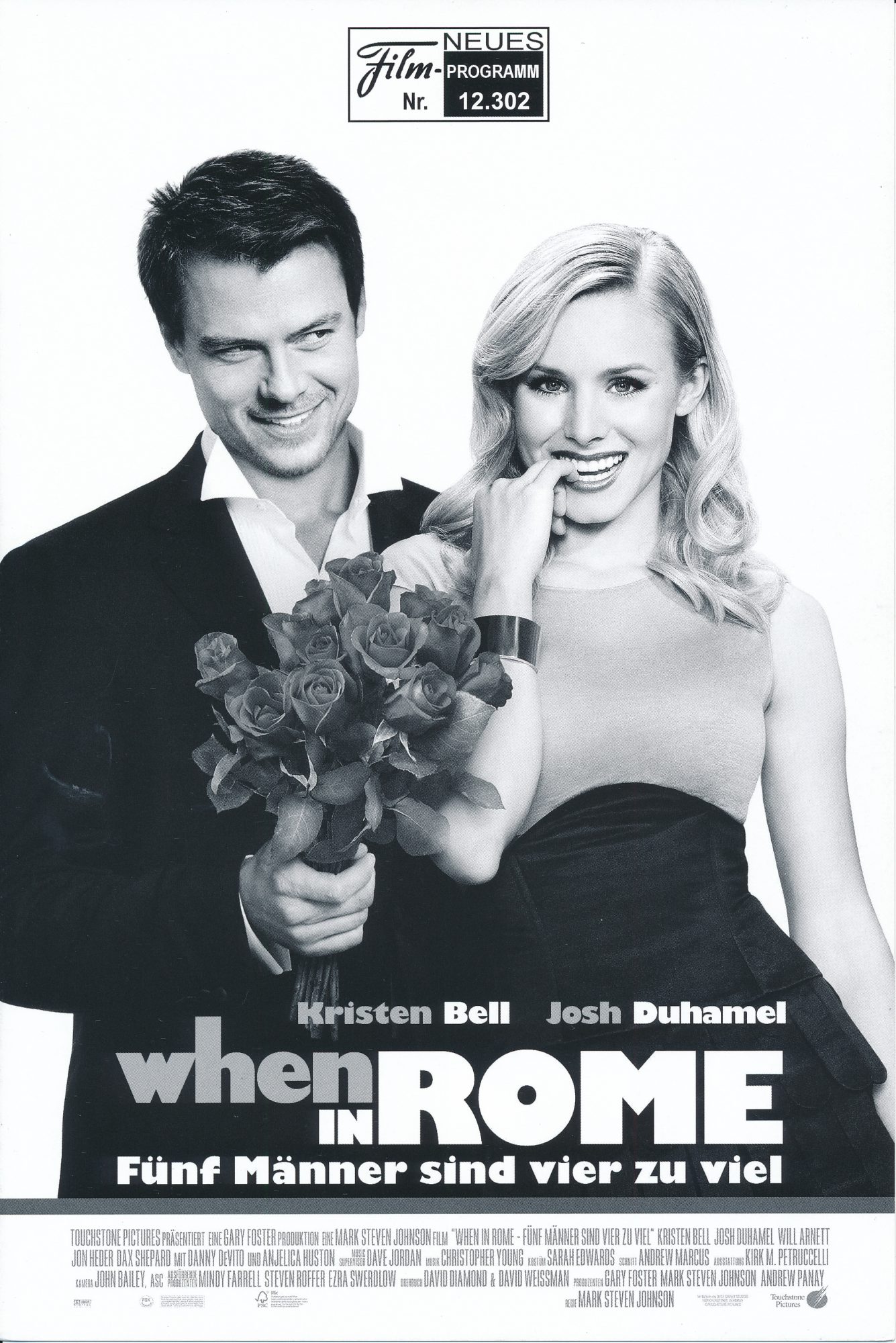12302: when in Rome ( Mark Steven Johnson ) Kristen Bell, Josh Duhamel, Anjelica Huston, Will Arnett, Kate Micucci, Alexis Dziena, Jon Heder, Peggy Lipton, Luca Calvani, Danny DeVito, Don Johnson