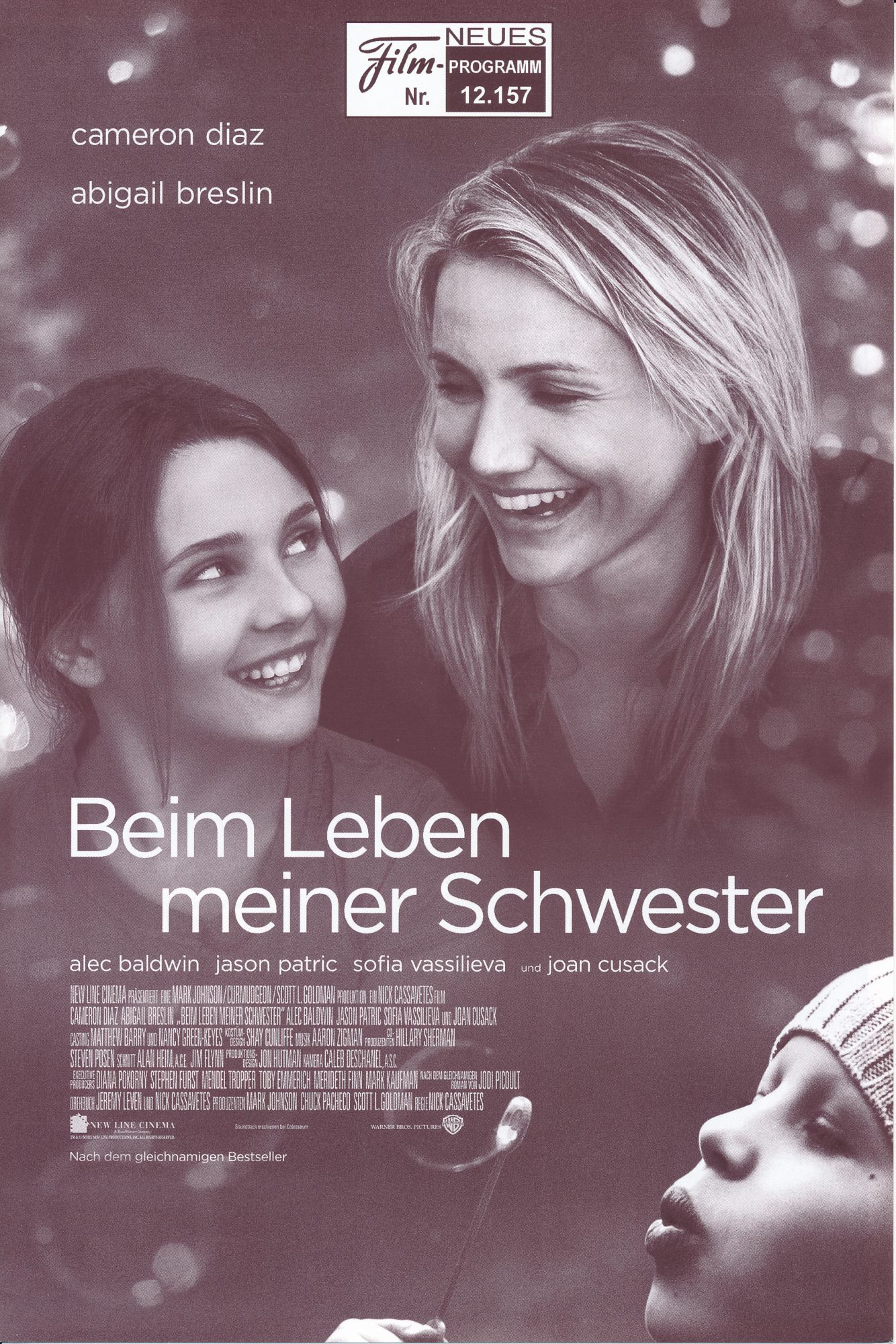 12157: Beim Leben meiner Schwester ( Nick Cassavetes ) Abigail Breslin, Walter Raney, Sofia Vassilieva, Cameron Diaz, Heather Wahlquist, Jason Patric, Evan Ellingson, Alec Baldwin, Nicole Lenz, Joan Cusack, Frank Cassavetes, David Bortolucci