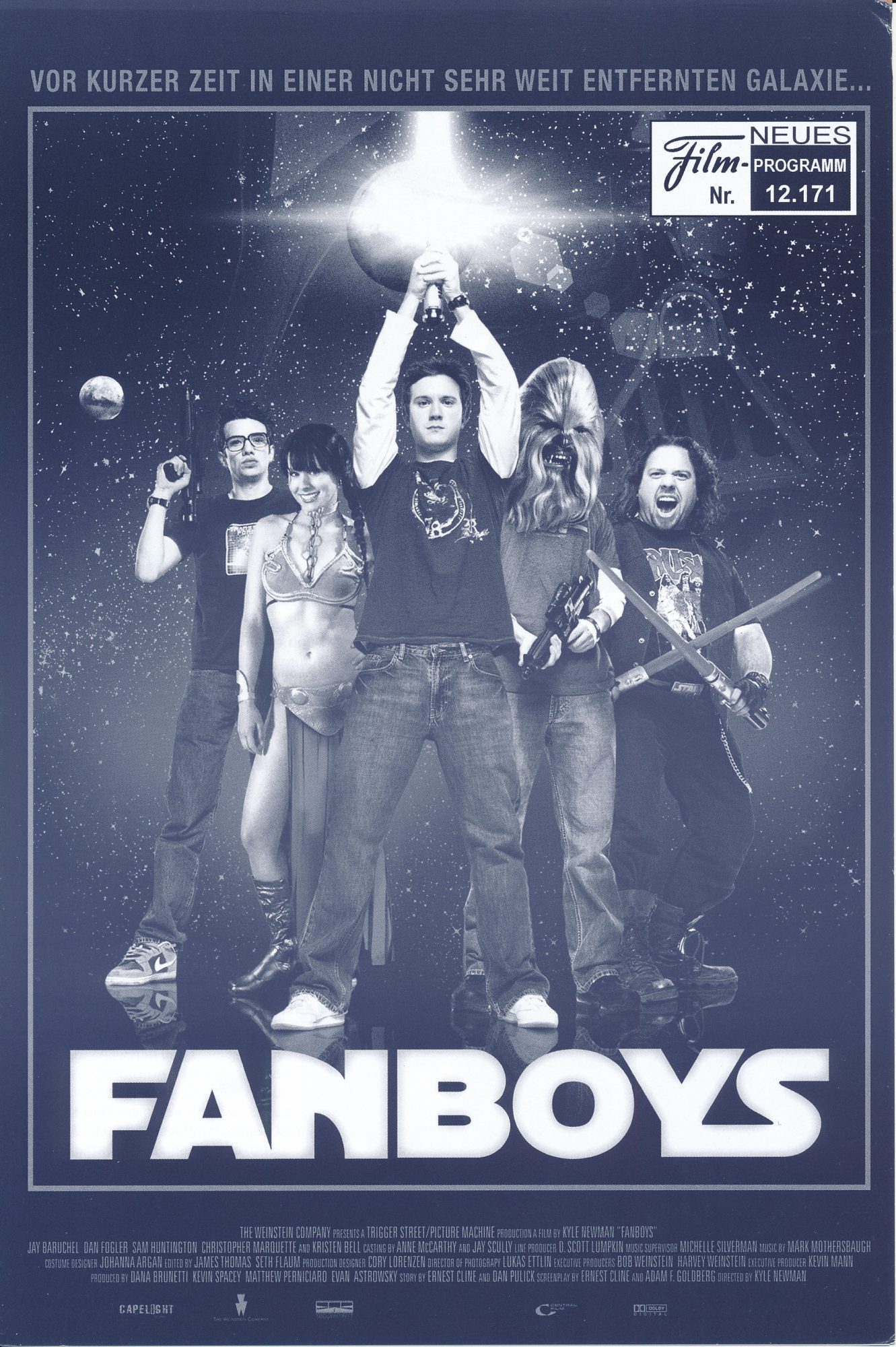 12171: Fanboys ( Kyle Newman ) Sam Huntington, Christopher Marquette, Dan Fogler, Jay Baruchel, Kristen Bell, Seth Rogen, Jaime King, William Shatner, Kyle Newman, Christopher McDonald, Danny Trejo, Ethan Suplee, Carrie Fisher