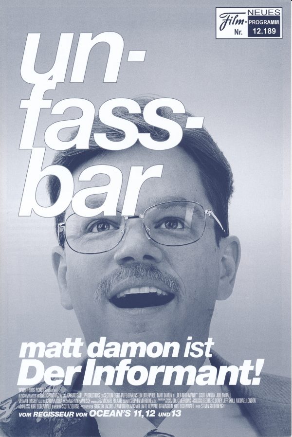 12189: Der Informant ( Steven Soderbergh ) Matt Damon, Lucas Carroll, Eddie Jemison, Rusty Schwimmer, Craig Ricci Shaynak, Tom Papa, Rick Overton, Melanie Lynskey, Tom Wilson, Scott Bakula, Scott Adsit, Ann Dowd, Allan Havey, Howie Johnson, Joel McHale