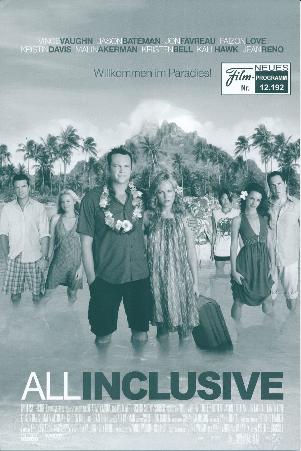 12192: All inclusive ( Peter Billingsley ) Vince Vaughn, Jason Bateman, Faizon Love, Jean Reno, Jon Favreau, Malin Akerman, Kristen Bell, Kristin Davis, Kali Hawk, Tasha Smith, Temuera Morrison, Jonna Walsh, Gattlin Griffith