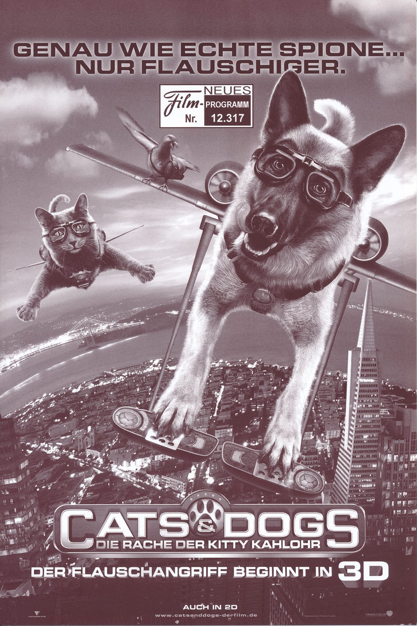 12317: Cats & Dogs - die Rache der Kitty Kahlohr ( Brad Peyton ) James Marsden, Nick Nolte, Christina Applegate, Katt Williams, Bette Midler, Roger Moore, Chris O´Donnell