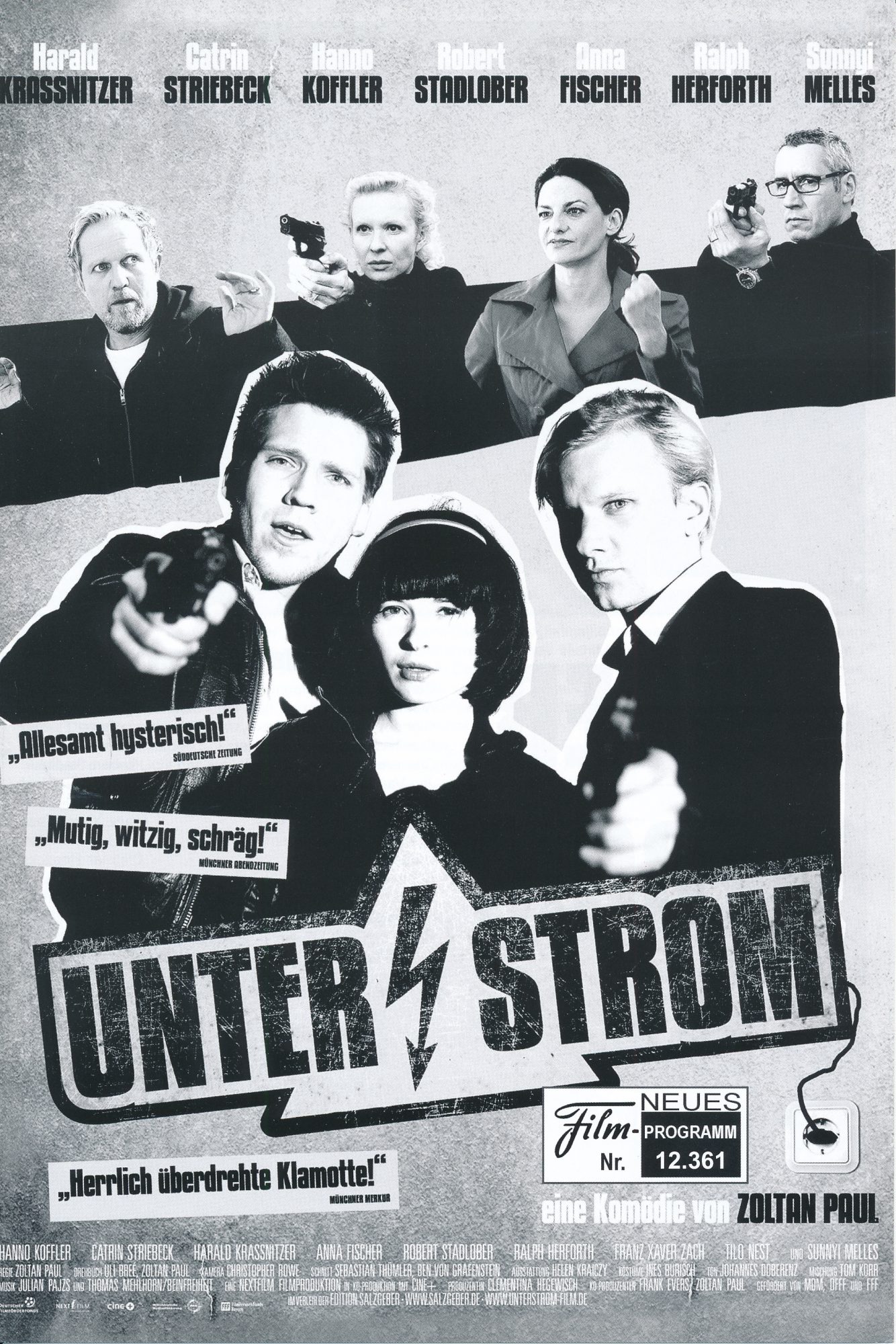 12361: Unter Strom ( Zoltan Paul ) Harald Krassnitzer, Catrin Striebeck, Anna Fischer, hanno Koffler, Robert Stadlober, Tilo Nest, Ralph Herforth, Franz Xaver Zach, Sunnyi Melles, Dietmar Horcicka, Florence matousek, Zoltan Paul, Helga Ziaja, Anita Fenske