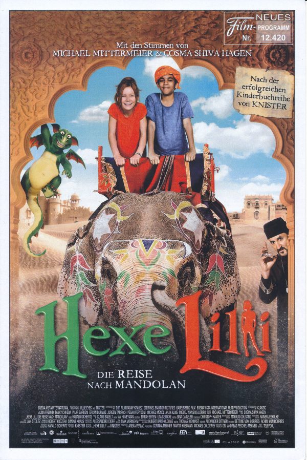 12420: Hexe Lilli - Die Reise nach Mandolan ( Harald Sicheritz ) Alina Freund, Michael Mittermeier, Pilar Bardem, Anja Kling, Jürgen Tarrach, Ercan Dumaz, Tanay Chheda, Miguel Wansing Lorrio, Pegah Ferydoni, Lars Rudolph, Michael Mendl, Alexander Yassin,