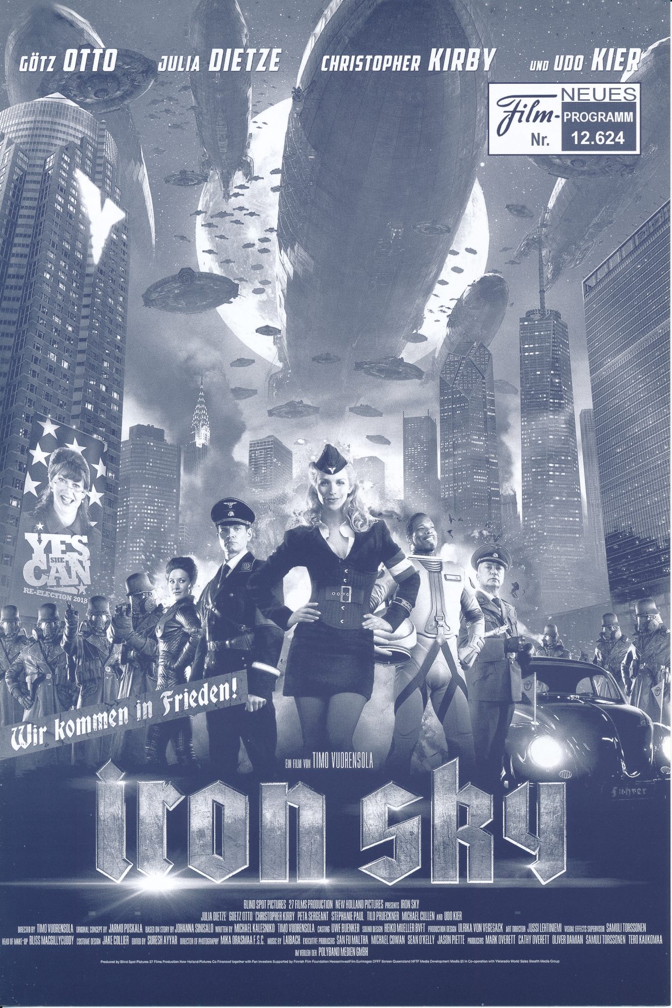 12624: Iron Sky ( Timo Vuorensola ) Udo Kier, Kym Jackson, Julia Dietze, Peta Sergeant, Stephanie Paul, Götz Otto, Christopher Kirby, Claus Wilcke, Vivian Schneider, Ben Siemer, Tilo Prückner