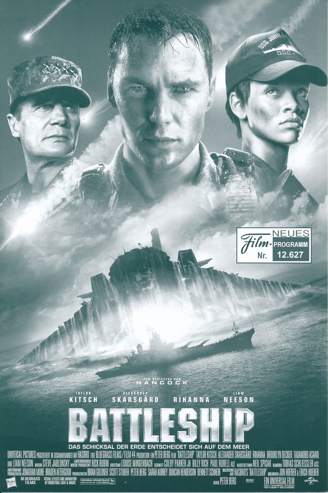12627: Battkeship ( Peter Berg ) Taylor Kitsch, Alexander Skarsgard, Rihanna, Brooklyn Decker, Tadanobu Asano, Greg Gadson, Liam Neeson, John bell, Billy Slaughter, Jesse Plemons, Hamish Linklater