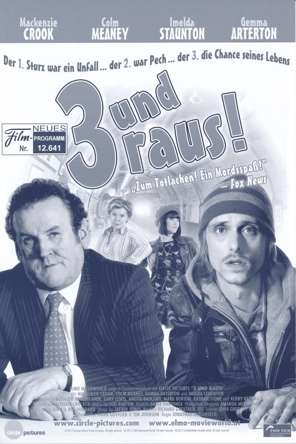 12641: 3 und raus ! ( Jonathan Gershfield ) Mackenzie Crook, Colm meaney, Sharon Duncan-Brewster, Imelda Staunton, Antony Sher, Gary Lewis, Annette Badland, Dean Kelly, Frank Dunne, Kerry Katona