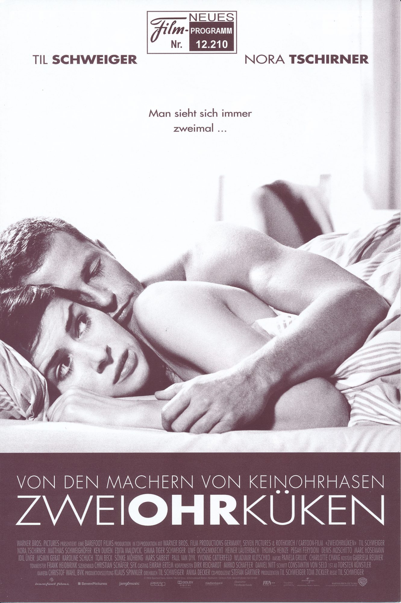 12210: Zweiohrküken ( Til Schweiger ) Thomas Kretschmann, Ken Duken, Nora Tschirner, Matthias Schweighöfer, Sönke Möhring, Elyas M´Barek, Edita Malovcic, Emma Tiger Schweiger, Pegah Ferydoni, Heiner Lauterbach, Thomas Heinze, Annika Blendl, Denis Moschitt