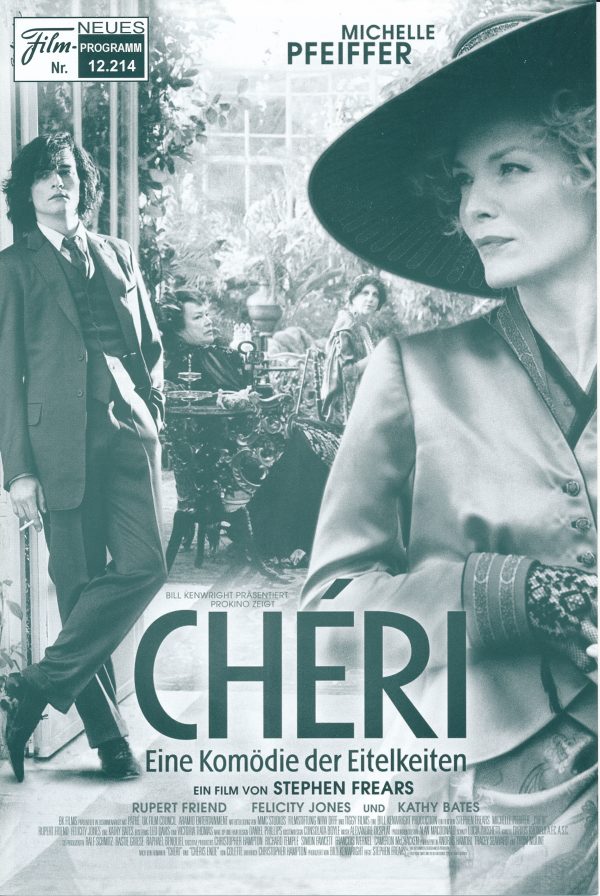 12214: Chéri ( Stephen Frears ) Michelle Pfeiffer, Rupert Friend, Kathy Bates, Felicity Jones, Iben Hjejle, Anita Pallenberg, Tom Burke, Frances Tomelty, Hubert Tellegen, Joe Sheridan, Toby Kebbell, Nichola McAuliffe, Andras Hamori, Gaye Brown, Natasha Ca