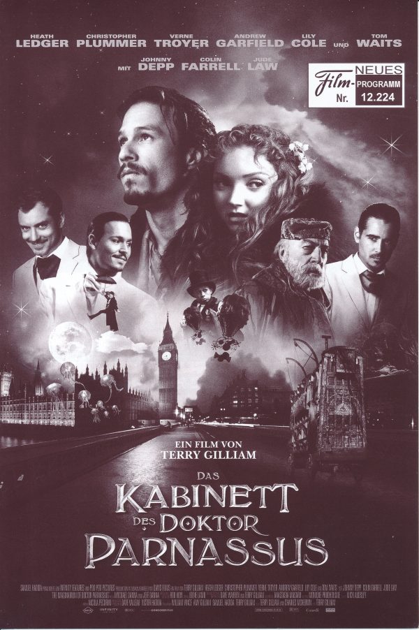 12224: Das Kabinett des Doktor Parnassus ( Terry Gilliam ) Heath Ledger, Johnny Depp, Colin Farrell, Jude Law, Christopher Plummer, Andrew Garfield, Verne Troyer, Lily Cole, Tom Waits, Mark Benton, Paloma Faith, Ian A. Wallace, Ryan Grantham, Sian Scott