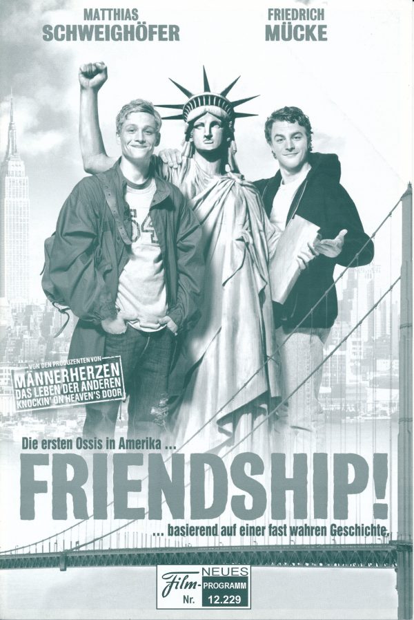 12229: Friendship ( Markus Goller ) Matthias Schweighöfer, Friedrich Mücke, Alicia Bachleda, Chris Browning, Kevin Rankin, Todd Stashwick, Martin Ewens, Dwayne Adfway, Kirsten Block, Peter Macon, Gitta Schweighöfer, Michael Schweighöfer, Gerald Brodin