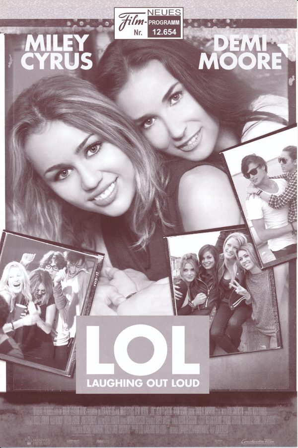 12654: LOL - laughing out loud ( Lisa Azuelos ) Miley Cyrus, Demi Moore, Douglas Booth, Ashley Hinshaw, Ashley Greene, George Finn, Adam Sevani, Lina Esco, Tanz Watson, Thomas Jane, Jay Hernández, Marlo Thomas, Austin Nichols, Gina Gershon, Nora Dunn