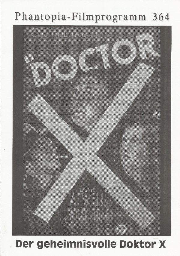 364: Der geheimnisvolle Doctor X ( Michael Curtiz ) Lionell Atwill, Fay Wray, Lee Tracy, Preston Foster, John Wray,