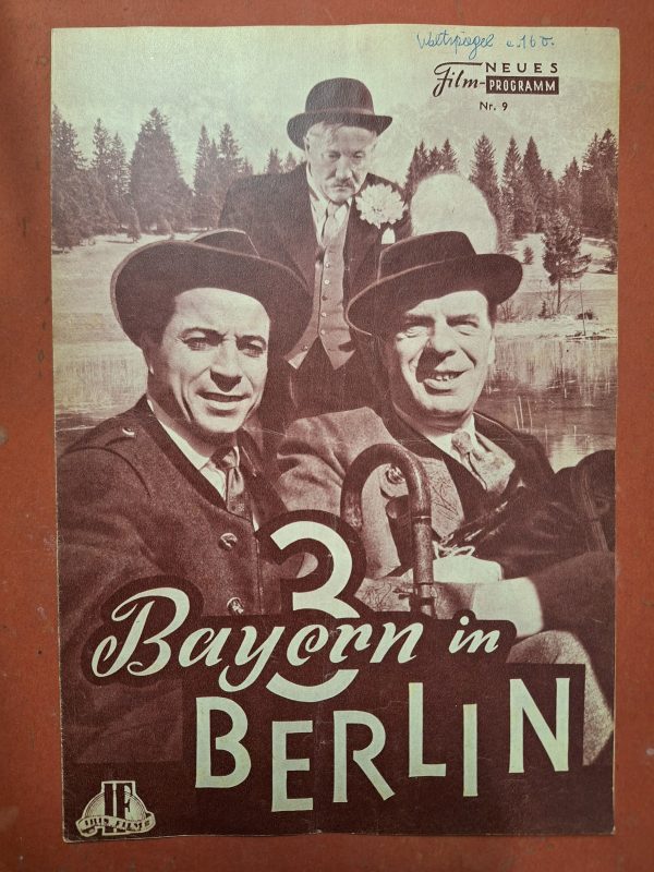 09: 3 Bayern in Berlin (Hans Albin) ( braun ) Paul Westermeier, Ursula Barlen, Christiane Jansen, Lucie Englisch, Steffie Stoux, Heinz Erhardt, Liesl Karlstadt, Ilse Trautschold, Beppo Brem, Hans Fitz, Peter Garden, Maria Stadler, Willi Rose, Georg Bauer,