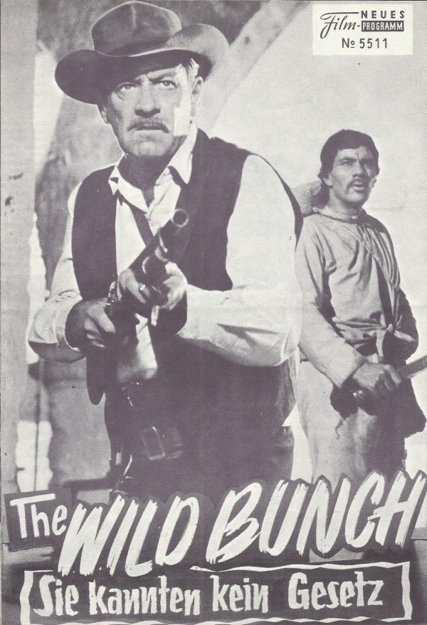 5511: The Wild Bunch - Sie kannten kein Gesetz ( Sam Peckinpah ) William Holden, Ernest Borgnine, Robert Ryan, Edmond O´Brien, Warren Oates, Ben Johnson, Emilio Fernandez, Bo Hopkins, Albert Dekker,